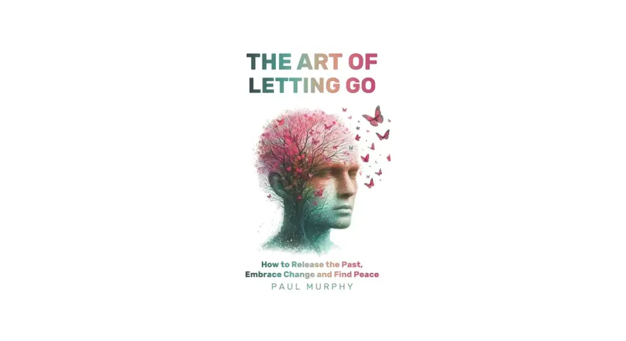 The cover for "The Art of Letting Go" features a man's head transforming into a tree with butterflies, symbolizing release and new beginnings.