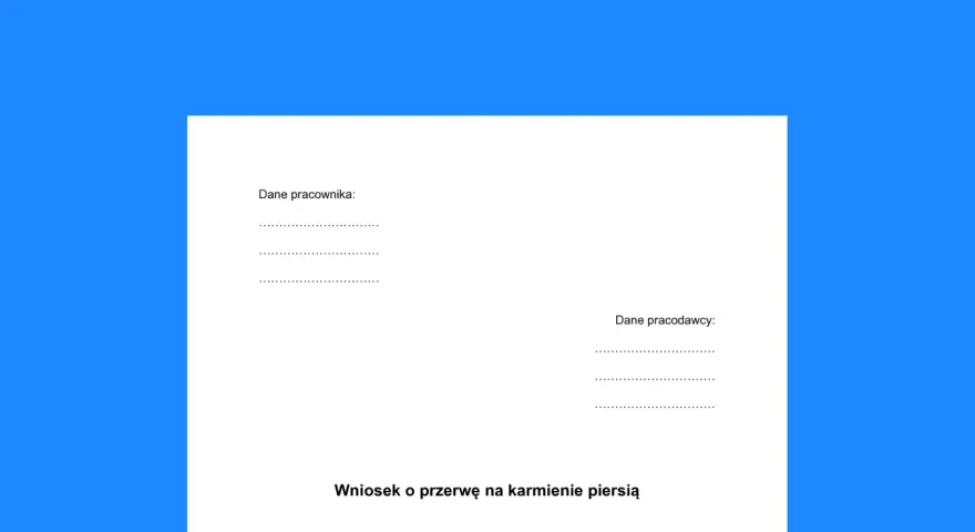 Wniosek o przerwę na karmienie piersią. Formularz zawiera pola na dane pracownika i pracodawcy.