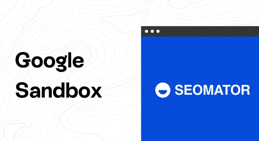 Text "Google Sandbox" neben einem blauen Fenster mit dem SEOMATOR-Logo.