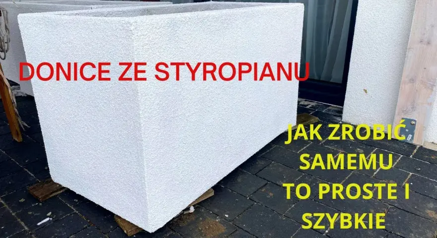 Jak zrobić donicę ze styropianu - proste sposoby na unikalne ozdoby