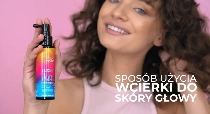 OnlyBio: Jak prawidłowo stosować wcierkę dla max efektów?
