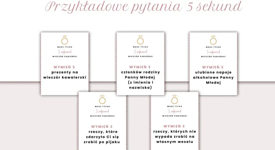Karty z pytaniami na wieczór panieński: "Wymień 3 prezenty na wieczór kawalerski", "Wymień 3 członków rodziny Panny Młodej", "Wymień 3 ulubione napoje alkoholowe Panny Młodej", "Wymień 3 rzeczy, które zdarzyło Ci się zrobić po pijaku", "Wymień 3 rzeczy...