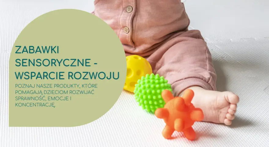 Zabawki sensoryczne 12m+: Jak wspierać rozwój i wybrać bezpiecznie?