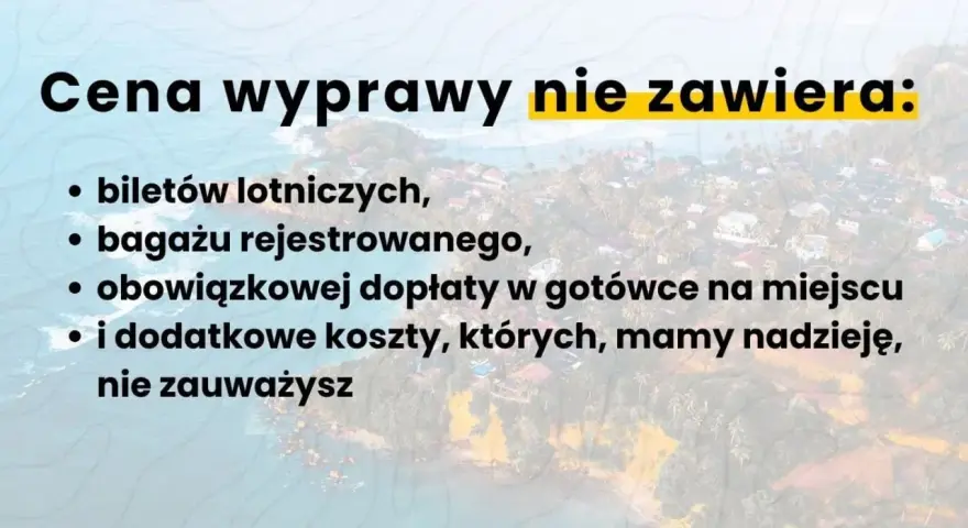 Napis "Cena wyprawy nie zawiera:" z listą ukrytych kosztów na tle tropikalnej wyspy.