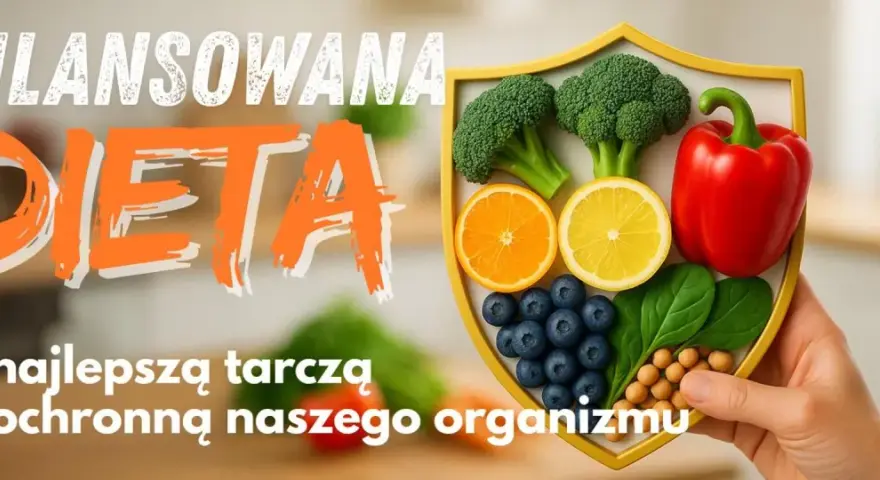 Zbilansowana dieta to najlepsza tarcza ochronna. Owoce i warzywa na tarczy symbolizują co na odporność.