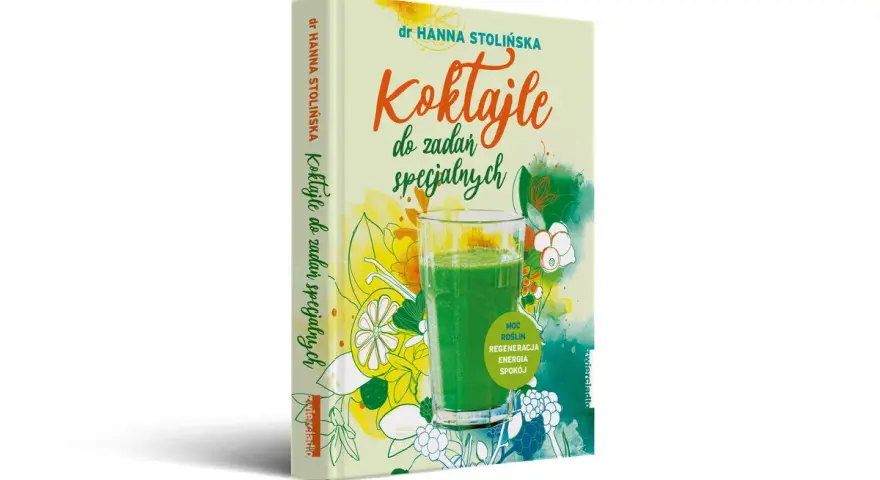 Okładka książki "Koktajle do zadań specjalnych" z zielonym koktajlem i owocami.