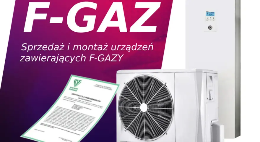 Sprzedaż i montaż urządzeń zawierających F-GAZY. Certyfikat potwierdza kwalifikacje.