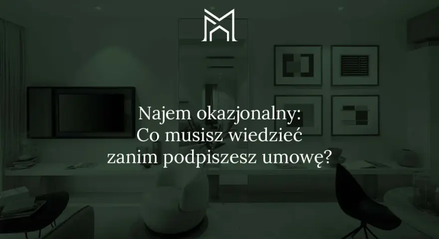 Nowoczesne wnętrze z tekstem: "Najem okazjonalny: Co musisz wiedzieć zanim podpiszesz umowę?". Idealne dla każdego najemcy.