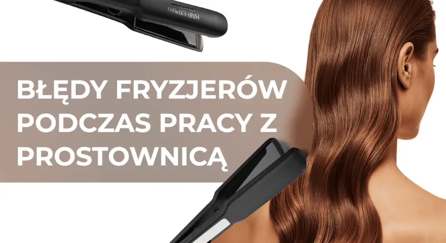 Profesjonalne prostownice do włosów i piękna fryzura. Unikaj błędów podczas stylingu włosów prostownicą.