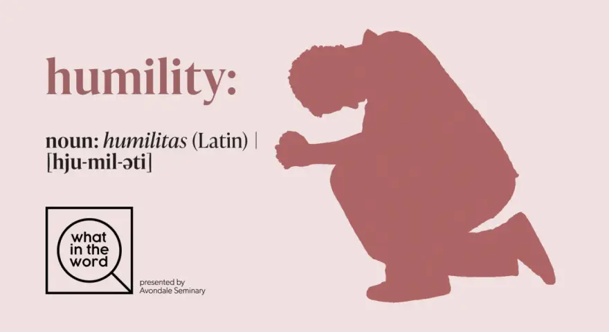 The word "humility" is defined, with a silhouette of a person kneeling in prayer. The Bible mentions humility many times, emphasizing its importance.