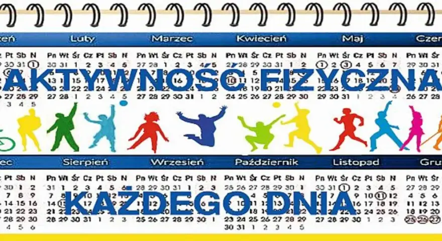 Kalendarz z kolorowymi sylwetkami ludzi w ruchu i hasłem "AKTYWNOŚĆ FIZYCZNA KAŻDEGO DNIA".