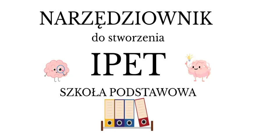 Narzędziownik IPET dla dziecka z Aspergerem w przedszkolu i szkole podstawowej. Ilustracja mózgów i segregatorów.
