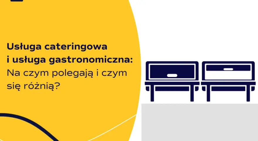 Catering: Usługa czy towar? VAT 8% czy 23%? Poznaj różnice!