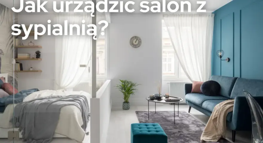 Jak urządzić salon z funkcją spania, aby maksymalnie wykorzystać przestrzeń