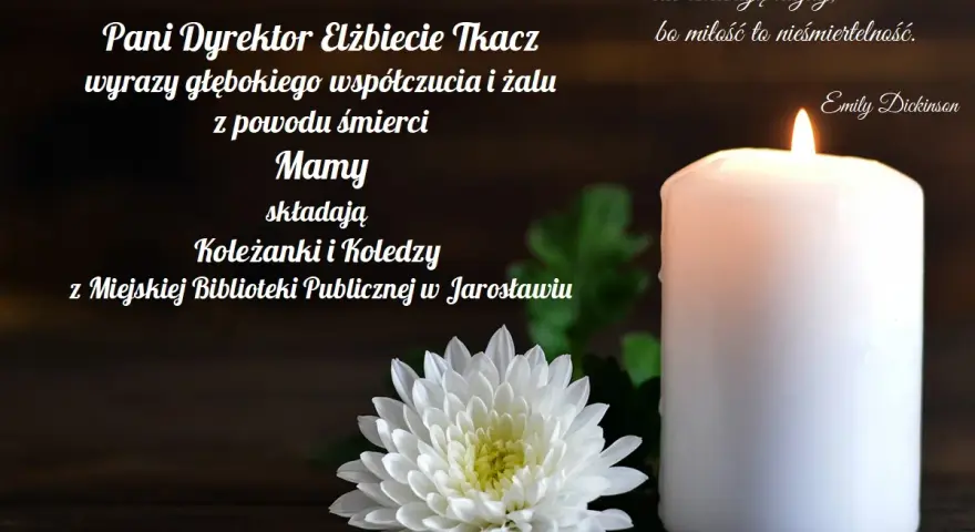 Wyrazy współczucia z powodu śmierci Mamy. Cytaty o miłości i nieśmiertelności. Płonąca świeca i biały kwiat.