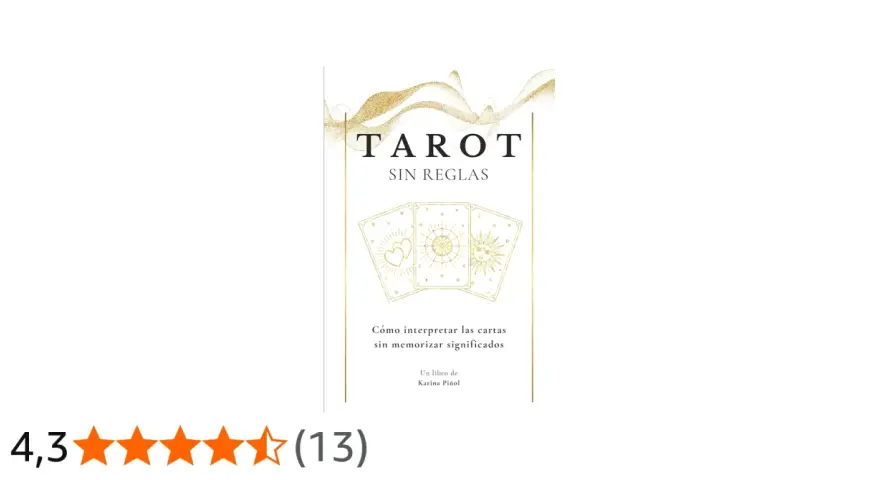 Libro "Tarot Sin Reglas" de Karina Piñol, enseña cómo leer las cartas sin memorizar significados.