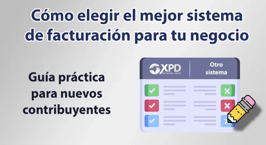 Guía para elegir el mejor programa de facturación para tu negocio. Compara opciones con XPD y otros sistemas.