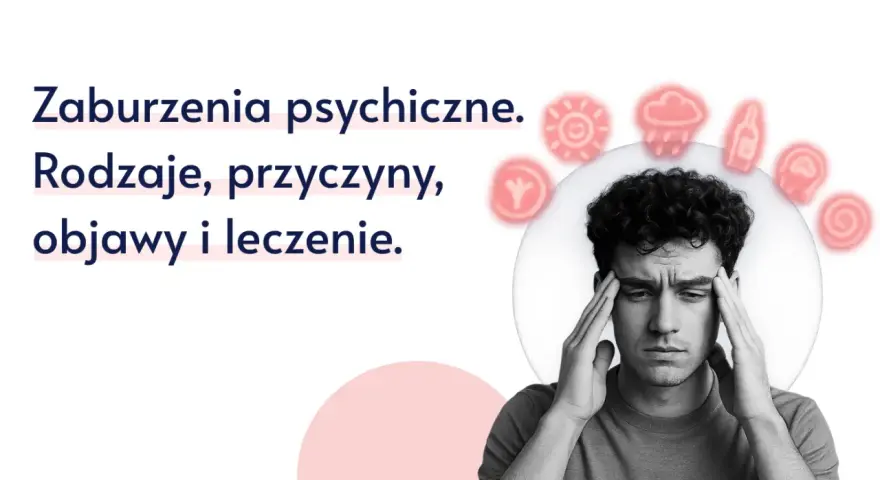 Mężczyzna z rękami na skroniach, otoczony symbolami problemów psychicznych.