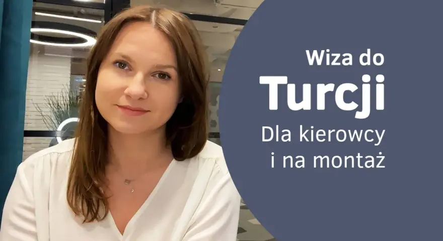 Kobieta z uśmiechem na twarzy. Obok tekst: "Wiza do Turcji. Dla kierowcy i na montaż".