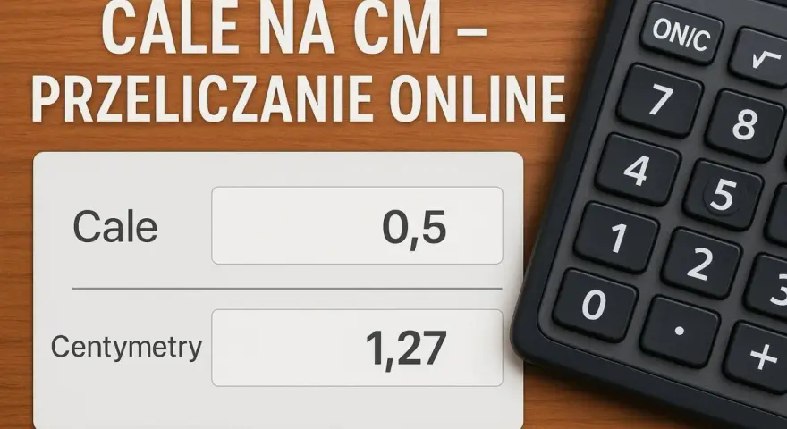 Przeliczanie cali na cm. 0,5 cala to 1,27 cm. Kalkulator obok.