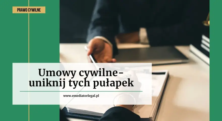 Prawnik podaje długopis do podpisania umowy cywilnej. Unikaj pułapek w umowach.