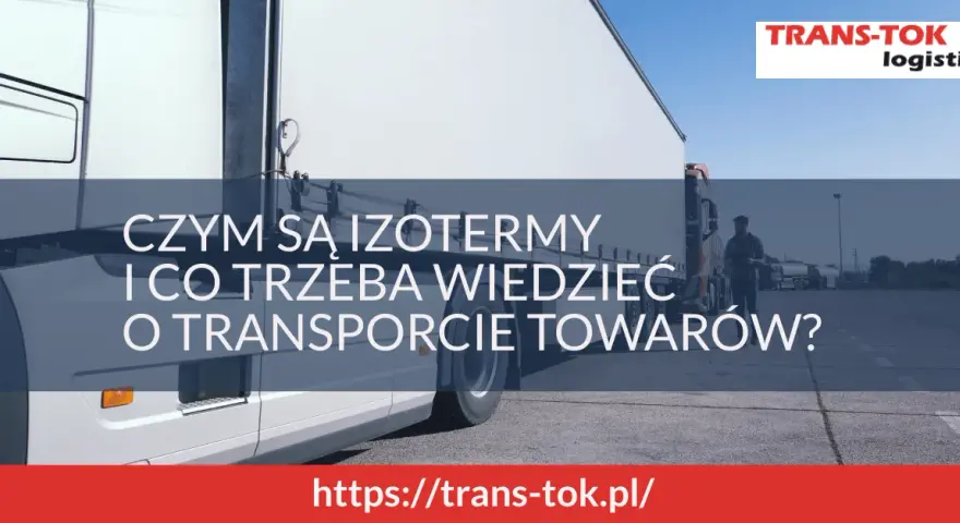 Izoterma: Definicja, budowa, ATP. Kiedy wybrać zamiast chłodni?