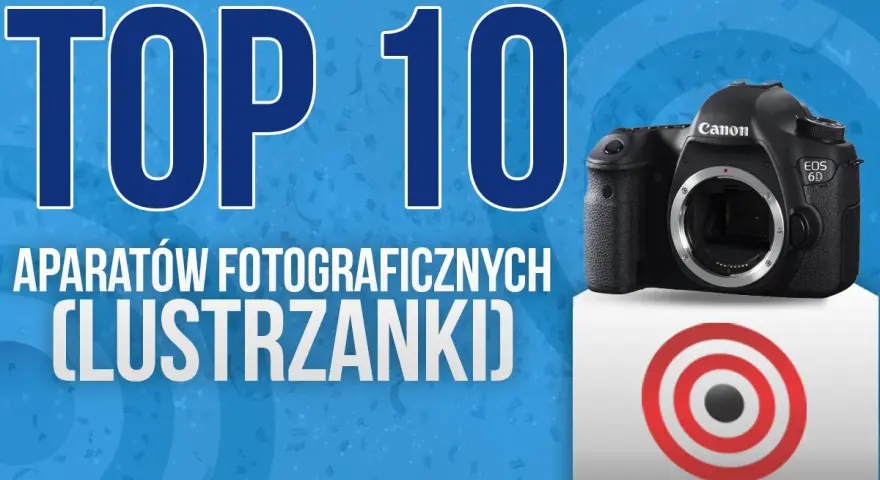 Najlepsze aparaty fotograficzne Canon lustrzanka cyfrowa dla każdego fotografa