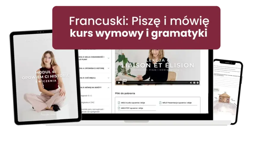 Kurs francuskiego: Piszę i mówię. Nauka podstawowych zwrotów po francusku, wymowy i gramatyki.