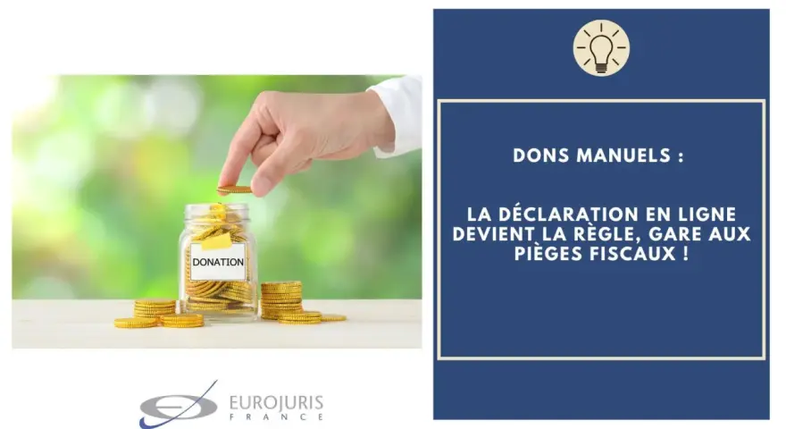 Main d'une personne déposant une pièce dans une tirelire "Donation". Le texte indique "Dons manuels : la déclaration en ligne devient la règle, gare aux pièges fiscaux !".
