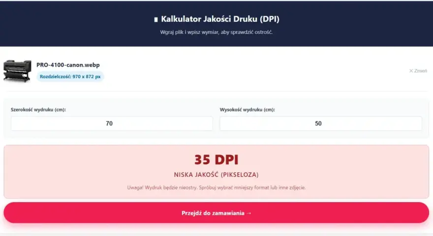Kalkulator DPI pokazuje niską jakość wydruku (35 DPI) dla zdjęcia PRO-4100-canon.webp o wymiarach 70x50 cm. Sugeruje zmniejszanie zdjęć lub wybór innego pliku.