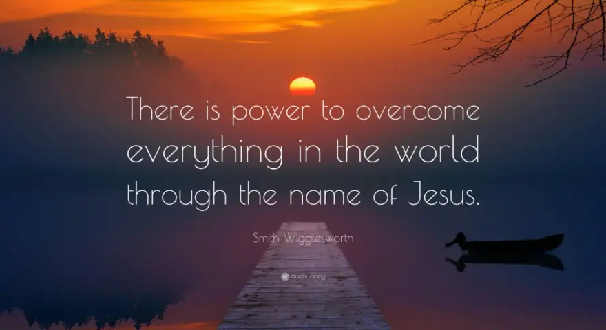 Sunset over a calm lake with a dock. Text reads: "There is power to overcome everything in the world through the name of Jesus.