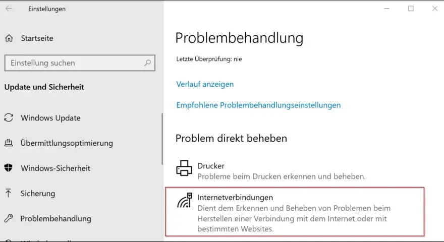 Windows 10 Einstellungen: Problembehandlung, Internetverbindungen auswählen.