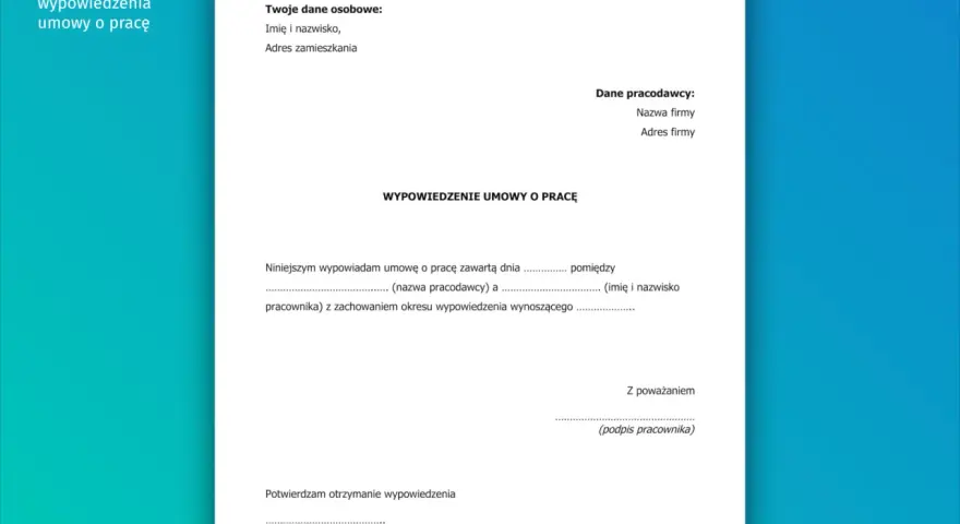 Gotowy wzór wypowiedzenia umowy o pracę. Dokument zawiera pola na dane osobowe, dane pracodawcy i treść oświadczenia o rezygnacji z pracy.