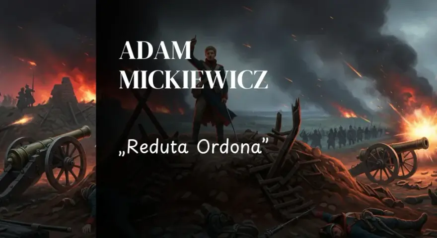 Ilustracja do wiersza "Reduta Ordona" Adama Mickiewicza. Pole bitwy, artyleria, wybuchy, żołnierze i dymiące ruiny.