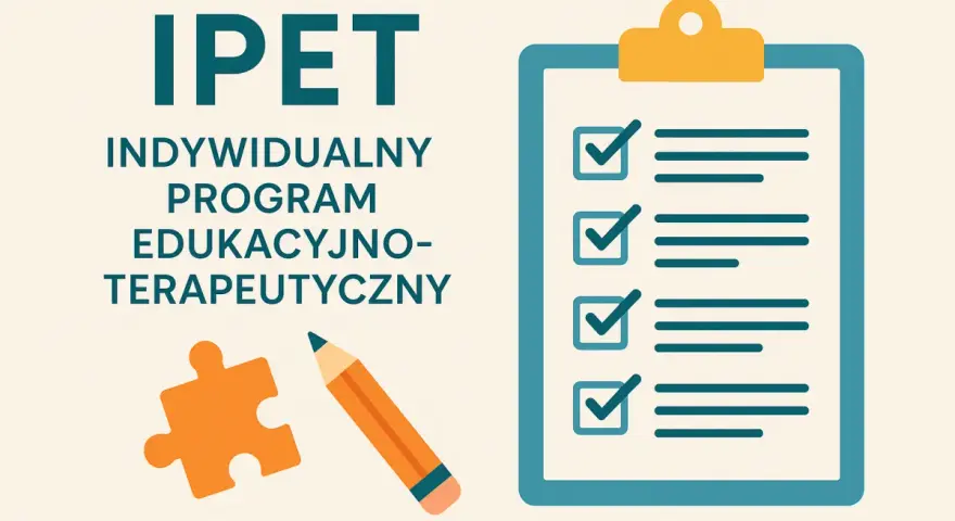 IPET: Indywidualny Program Edukacyjno-Terapeutyczny. Lista zadań do wykonania, symbolizująca planowanie i postęp.