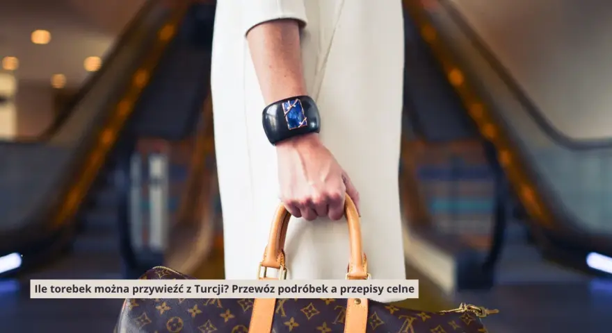 Jak przewieźć podróbki z Turcji i uniknąć poważnych konsekwencji