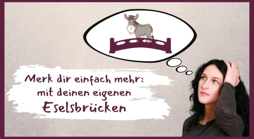 Merk dir einfach mehr: mit deinen eigenen Eselsbrücken. Ein Esel steht auf einer Brücke in einer Sprechblase.