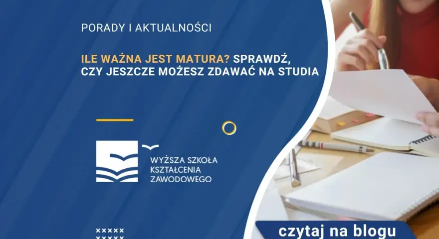 Matura: Ile lat jest ważna? Bezterminowo! Studia po latach?