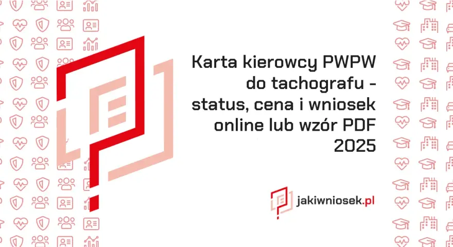 Jak wyrobić kartę kierowcy PWPW - uniknij błędów i oszczędź czas