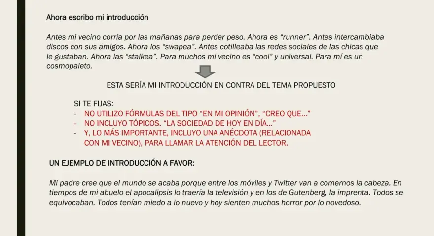 Ejemplo de cómo hacer un texto argumentativo: una introducción personal sobre un vecino y un ejemplo a favor.