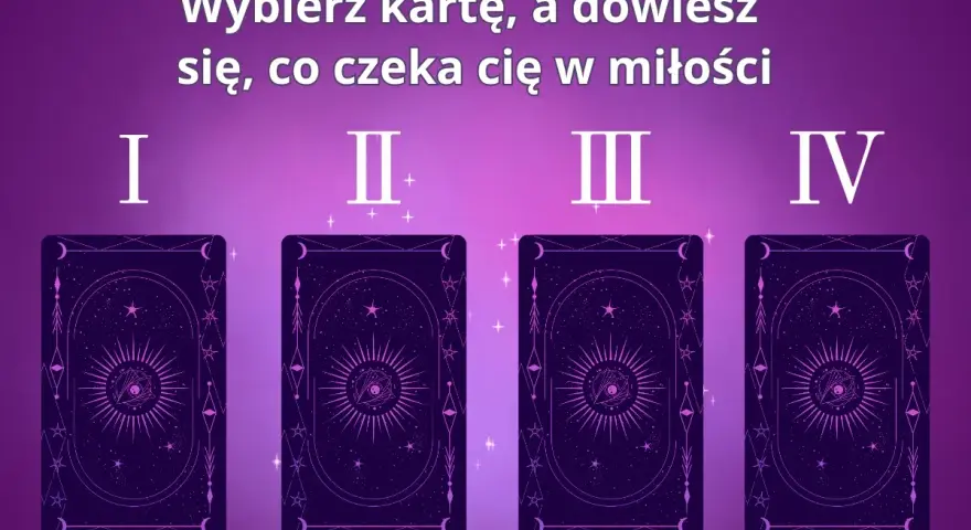 Wybierz kartę, a dowiesz się, co czeka cię w miłości. Cztery karty tarota z mistycznym wzorem.