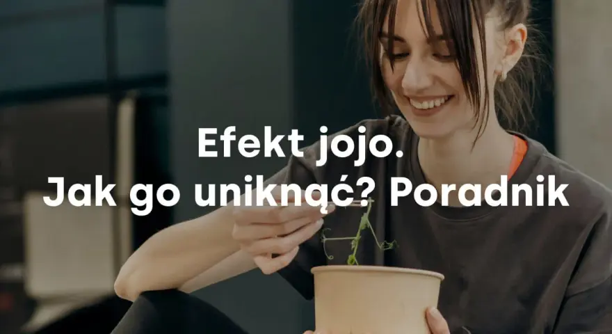 Jak wyjść z redukcji i uniknąć efektu jo-jo w diecie