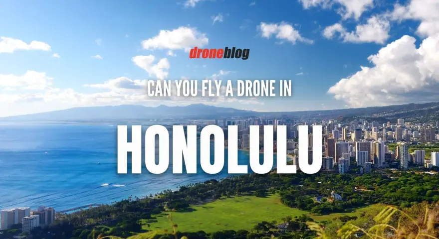 Aerial view of Honolulu, Hawaii, with text asking "Can you fly a drone in Honolulu?" Discussing Hawaii drone laws.