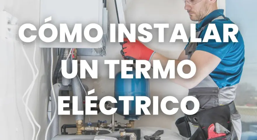 Técnico realiza la instalación termo eléctrico, mostrando el proceso de conexión de tuberías y el calentador.
