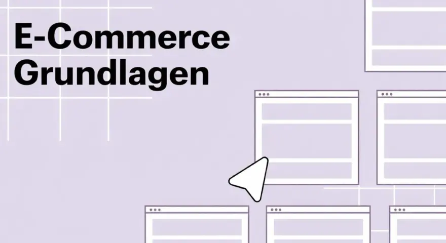 E-Commerce Grundlagen: Ein Mauszeiger navigiert durch eine schematische Darstellung von Webseiten, die den Aufbau des elektronischen Handels verdeutlichen.