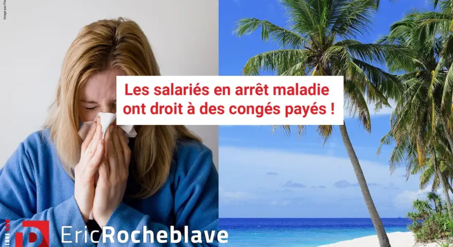 Une femme en arrêt maladie se mouche. Le texte indique que les salariés malades ont droit à des congés payés. Paysage de plage tropicale.