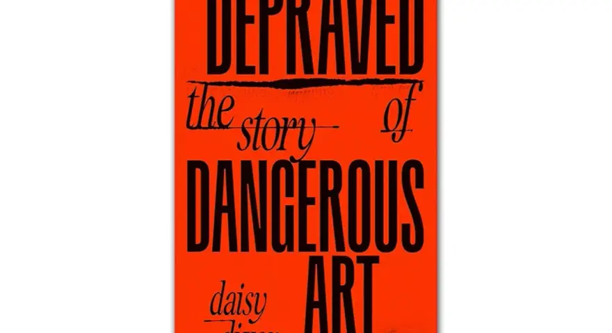 Boken "Depraved: the story of dangerous art" av Daisy Dixon utforskar vad depraverad betyder inom konstvärlden.