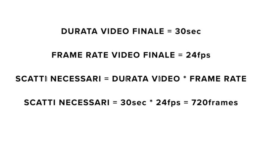 Calcolo scatti per time lapse: 30 secondi a 24fps richiedono 720 fotogrammi.