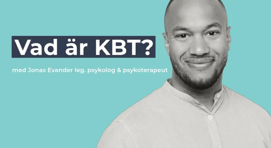 Jonas Evander, legitimerad psykolog och psykoterapeut, förklarar vad KBT är.