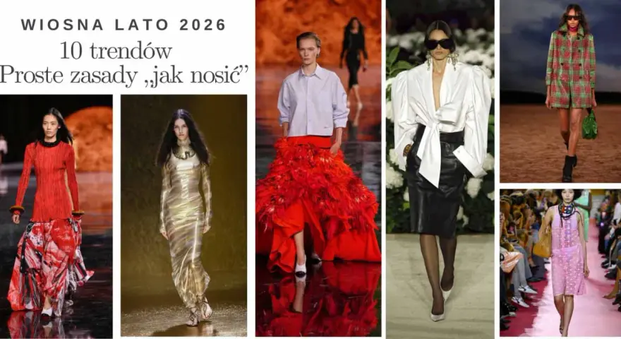 Kolekcja Wiosna Lato 2026 prezentuje 10 trendów. Zobacz, co jest modne w tym sezonie: od czerwonych, pióropuszowych sukni po złote kreacje i kratkę.